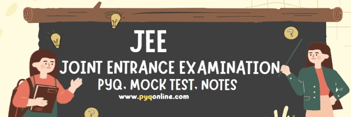 JEE Joint Entrance Examination Notes & Question Papers