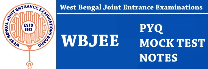 West Bengal Joint Entrance Examinations Notes & Question Papers
